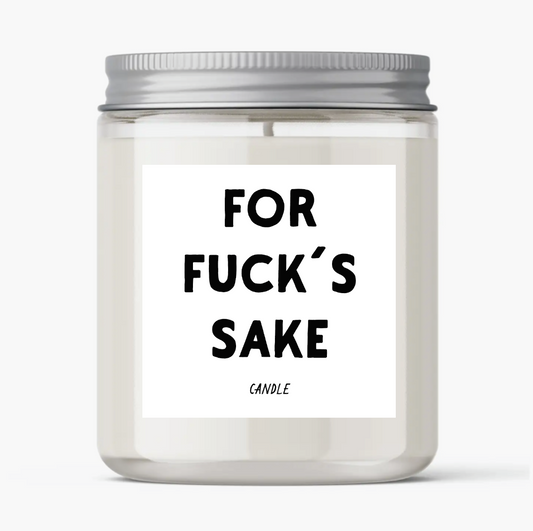 For F#uck's Sake Scented Candle